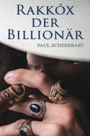 Cover of Rakkóx der Billionär