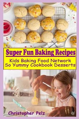 Book cover for Super Fun Baking Recipes