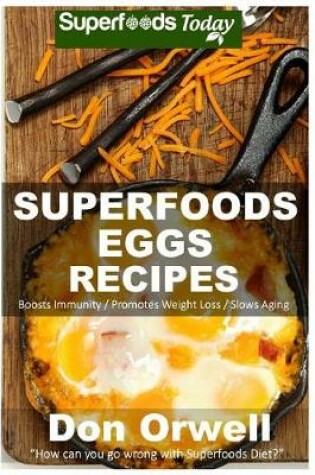 Cover of Superfoods Eggs Recipes