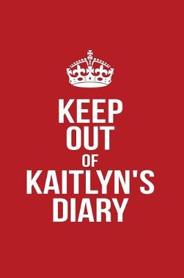 Book cover for Keep Out of Kaitlyn's Diary