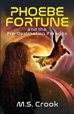 Cover of Phoebe Fortune and the Pre-destination Paradox (A Time Travel Adventure)