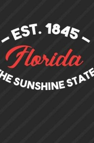 Cover of Florida The Sunshine State Est 1845