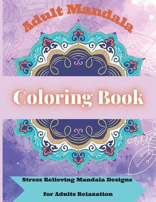 Book cover for Adult Mandala Coloring Book