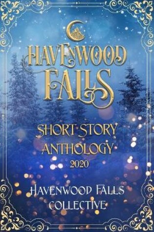 Cover of Havenwood Falls Short Story Anthology 2020