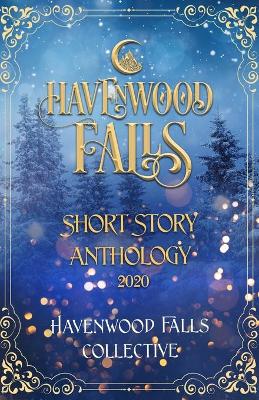 Book cover for Havenwood Falls Short Story Anthology 2020