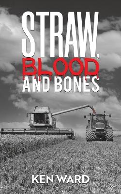 Book cover for Straw, Blood and Bones