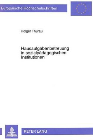 Cover of Hausaufgabenbetreuung in Sozialpaedagogischen Institutionen