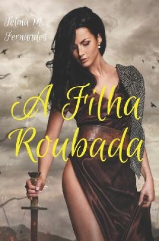 Cover of A Filha Roubada