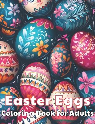 Book cover for Easter Eggs Coloring Book for Adults