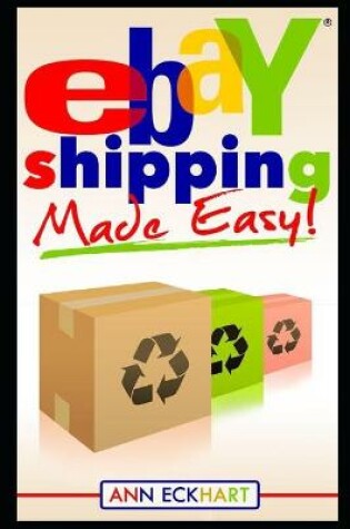 Cover of Ebay Shipping Made Easy
