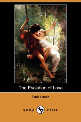 Book cover for The Evolution of Love (Dodo Press)