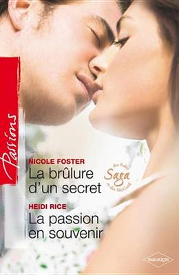 Book cover for La Brulure D'Un Secret - La Passion En Souvenir