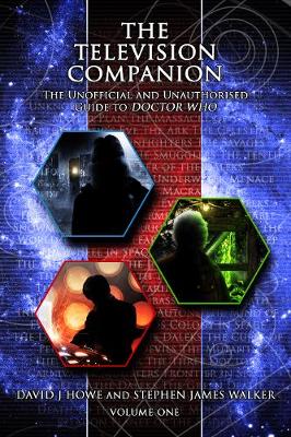 Book cover for The Television Companion: Vol 1: The Unofficial and Unauthorised Guide to Doctor Who