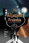 Book cover for The Adjacent Probable (Large Print)