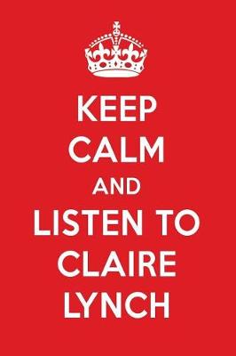 Book cover for Keep Calm and Listen to Claire Lynch