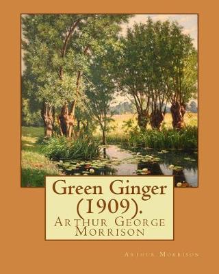 Book cover for Green Ginger (1909). By