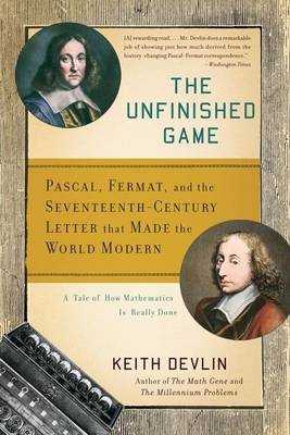 Book cover for Unfinished Game, The: Pascal, Fermat, and the Seventeenth-Century Letter That Made the World Modern