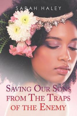 Book cover for Saving Our Sons from the Traps of the Enemy