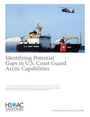 Book cover for Identifying Potential Gaps in U.S. Coast Guard Arctic Capabilities