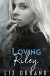 Book cover for Loving Riley