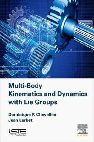 Cover of Multi-Body Kinematics and Dynamics with Lie Groups