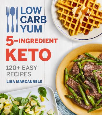 Book cover for Low Carb Yum 5-Ingredient Keto