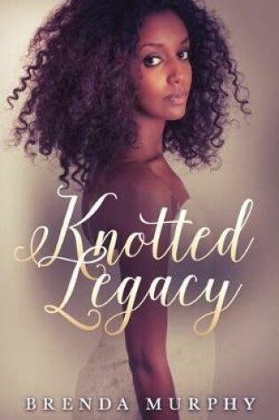 Cover of Knotted Legacy