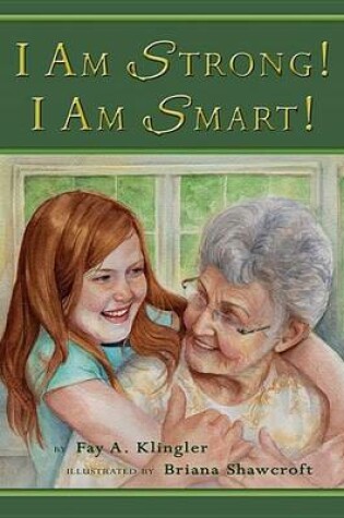 Cover of I Am Strong! I Am Smart!