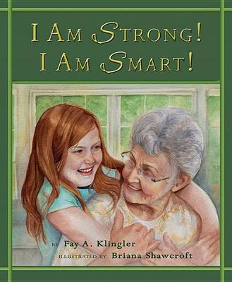 Book cover for I Am Strong! I Am Smart!