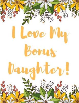 Book cover for I Love My Bonus Daughter!