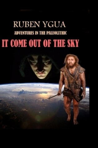 Cover of It Come Out of the Sky