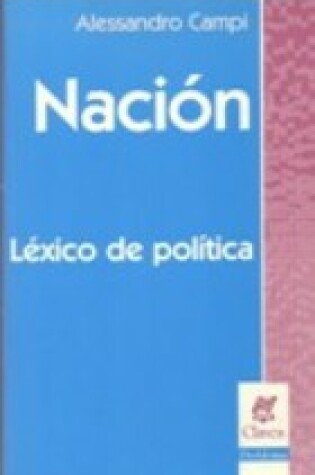 Cover of Nacion. Lexico de Politica