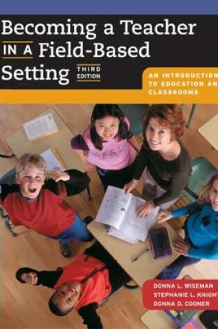 Cover of Becoming a Teacher in a Field-Based Setting