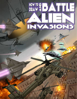 Book cover for How to Draw and Battle Alien Invasions