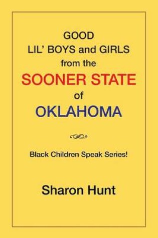 Cover of Good Lil' Boys and Girls from the Sooner State of Oklahoma