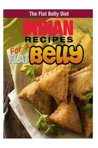 Cover of Indian Recipes for a Flat Belly