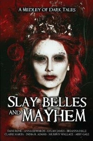 Cover of Slay Belles & Mayhem