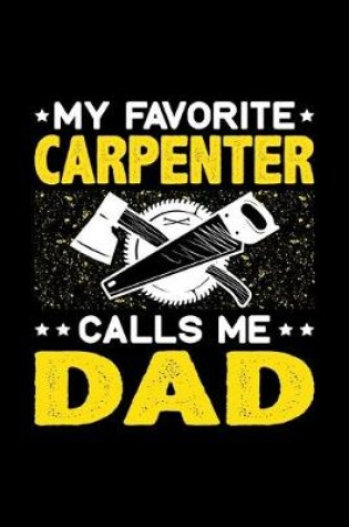 Cover of My Favorite Carpenter Calls Me Dad