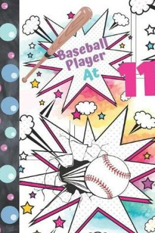 Cover of Baseball Player At 11