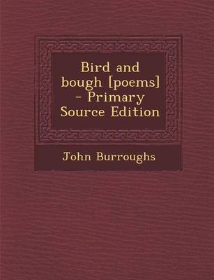 Book cover for Bird and Bough [Poems] - Primary Source Edition