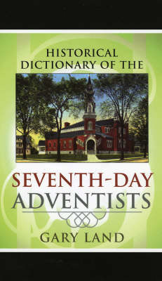 Book cover for Historical Dictionary of the Seventh-Day Adventists