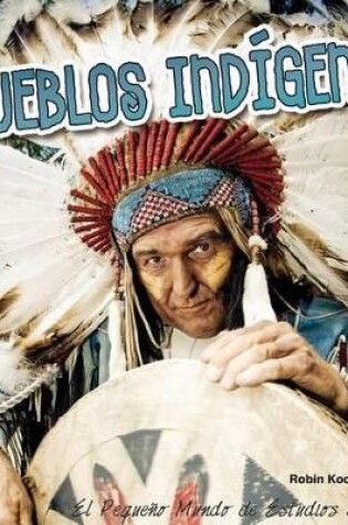 Cover of Pueblos Indigenas (Indigenous Peoples)
