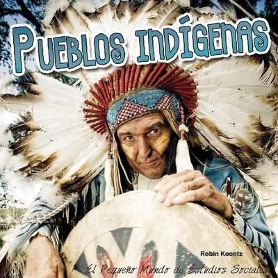 Book cover for Pueblos Indigenas (Indigenous Peoples)