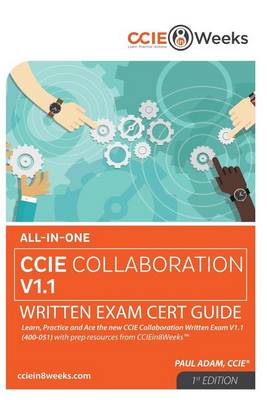 Book cover for All-In-One CCIE Collaboration V1.1 400-051 Written Exam Cert Guide