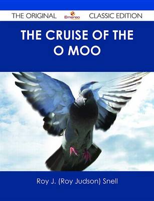 Book cover for The Cruise of the O Moo - The Original Classic Edition