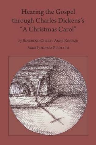 Cover of Hearing the Gospel through Charles Dickens's "A Christmas Carol" Second Edition