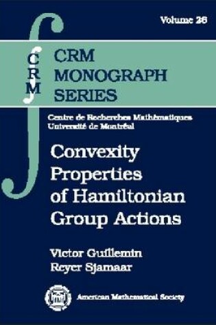 Cover of Convexity Properties of Hamiltonian Group Actions