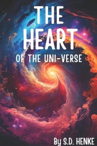 Cover of The Heart of the Uni-Verse