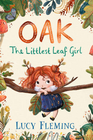 Cover of Oak: The Littlest Leaf Girl