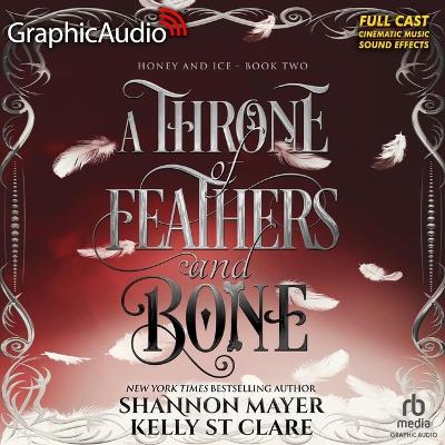 Book cover for A Throne of Feathers and Bone [Dramatized Adaptation]